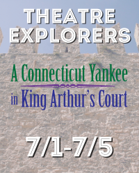 A Connecticut Yankee in King Arthur's Court Logo, Theatre Explorers, July 1 to July 5